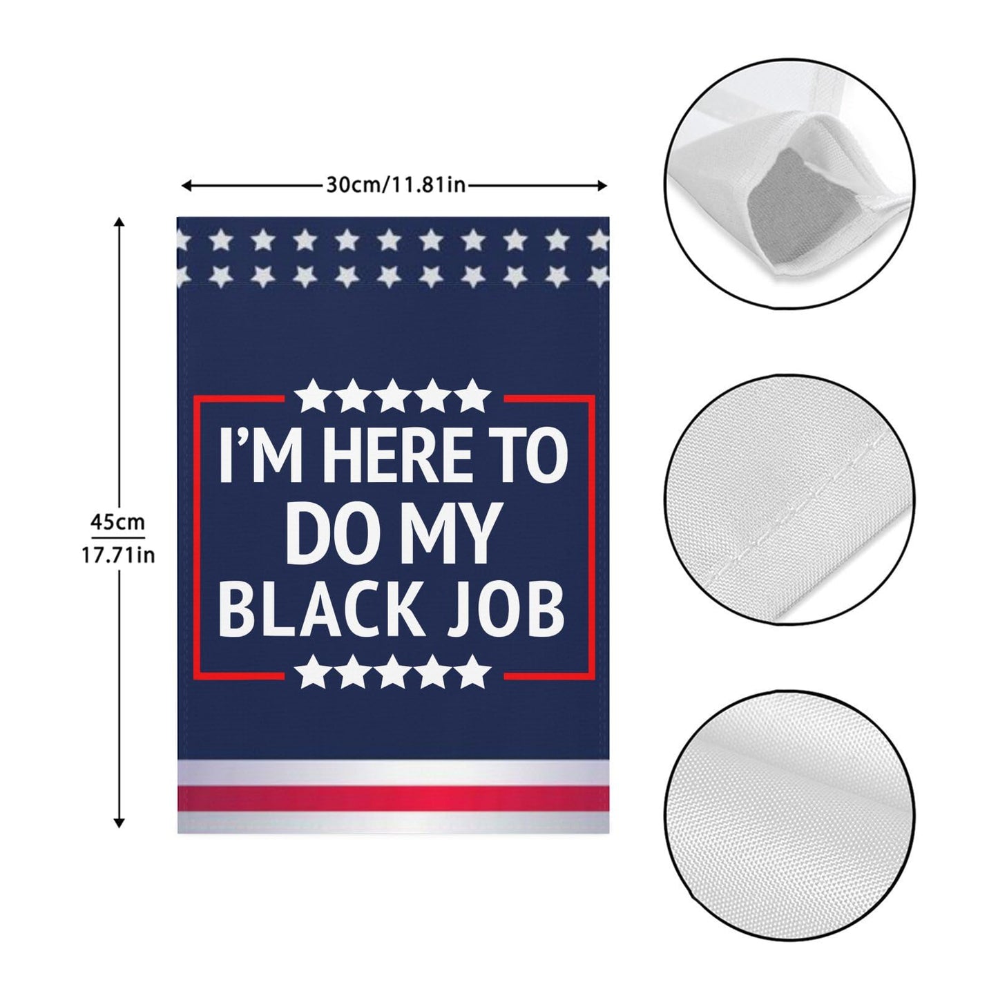 I'M HERE TO DO MY BLACK JOB Outdoor Flags One Size Double Sided Art Outdoor Flag Double Sided For Backyard Garden Flags