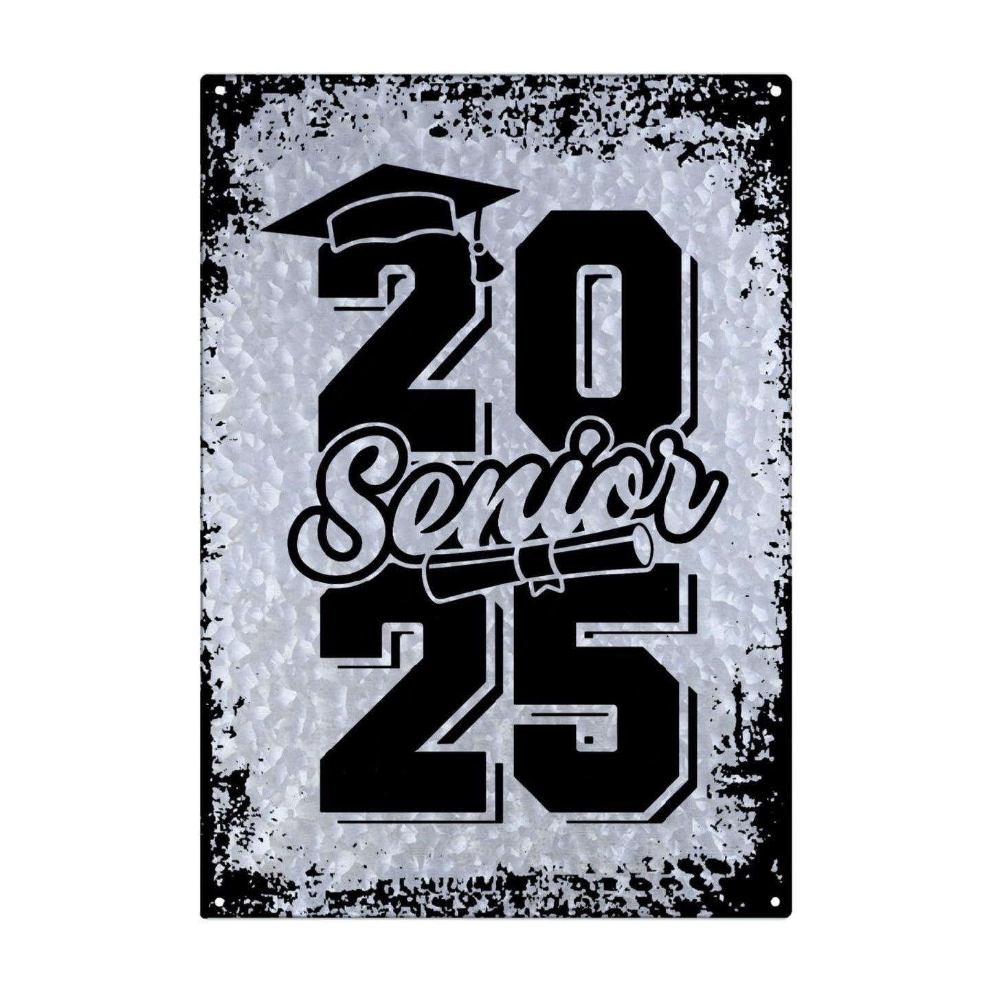 Class of 2025 Senior Funny Galvanized Home Decor Sign