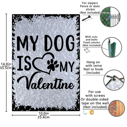 My Dog, My Valentine Tin Sign - Room Decor