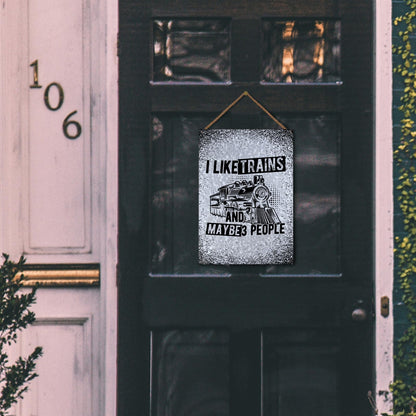 I LIKE TRAINS AND MAYBE 3 PEOPLE Galvanized Metal Sign Bathroom Decor For Home Bar One Size