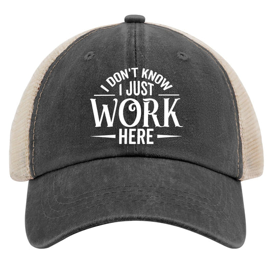 Generic I Don't Know I Just Work Here Baseball Cap Cute Hat AllBlack Womens Trucker Hat Gifts for Girlfriends Outdoor Cap