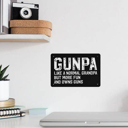 GUNPA Like A Normal Grandpa But More Fun Owns Guns Western Tin Signs Bar Decor For Classroom 40 * 30cm