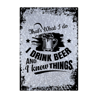 That's What I Do I Drink Beer And I Know Things Galvanized Metal Sign Wall Decor For Room One Size