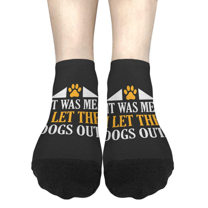 It Was Me I Let The Dogs Out No Show Socks Womens Crew Sock For Mens