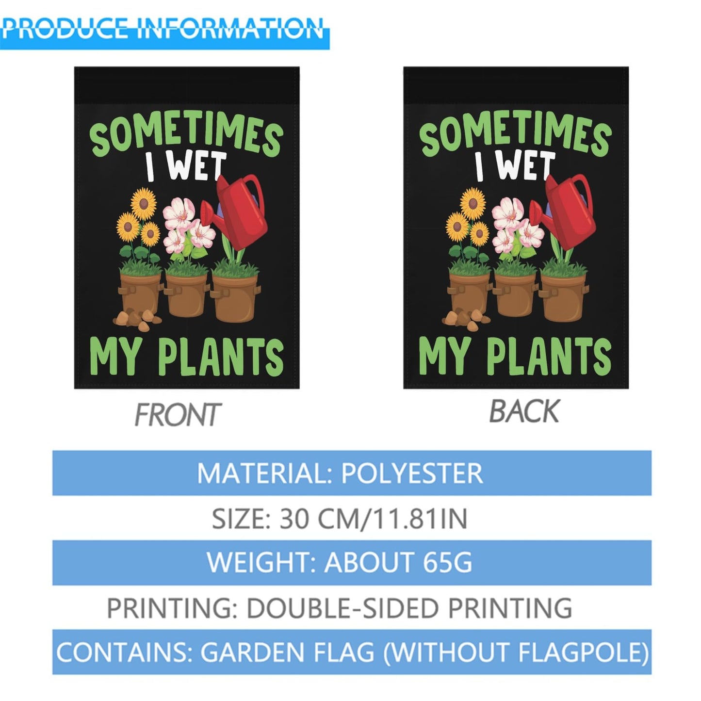 Generic Plant Lovers Sometimes I Wet My Plants Yard Flag Art Funny Garden Flags For Pool Small Garden Flags, white