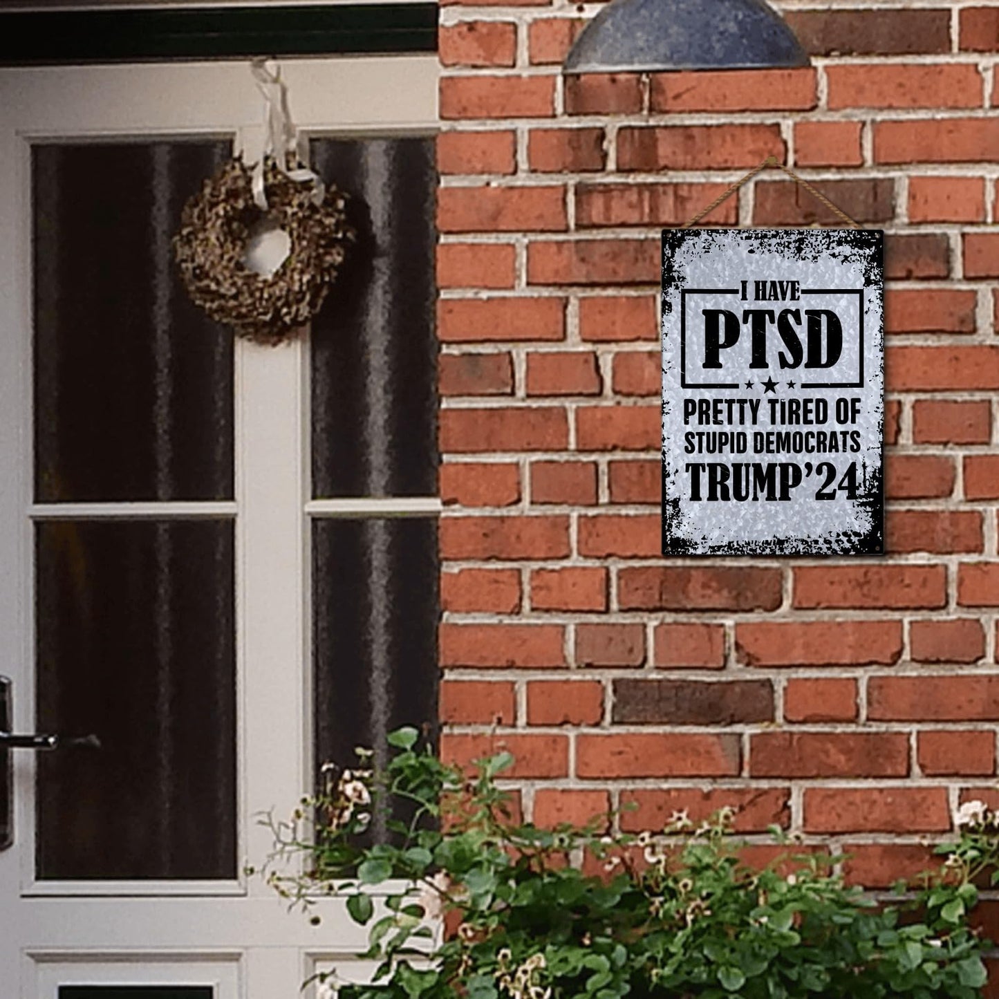 I Have PTSD Pretty Tired Of Stupid Democrats Galvanized Bar Signs Funny Home Decor For Dorm One Size