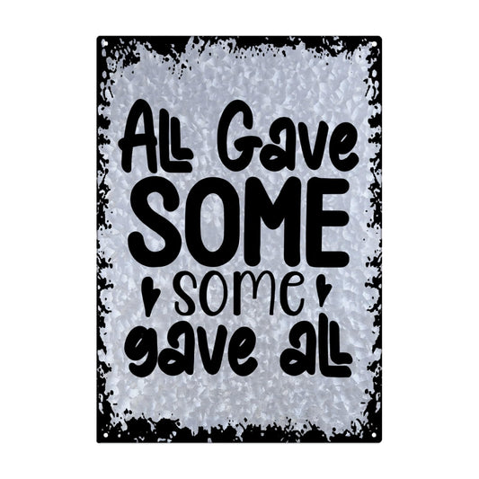 All Gave Some Some Gave All Galvanized Bar Sign Farmhouse Decor For Yard One Size