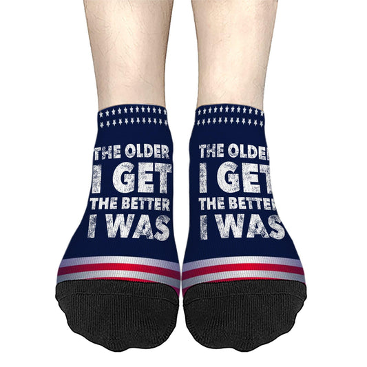 The Older I Get The Better I Was Funny Older Seniors Girls Ankle Socks Short Sock Mens