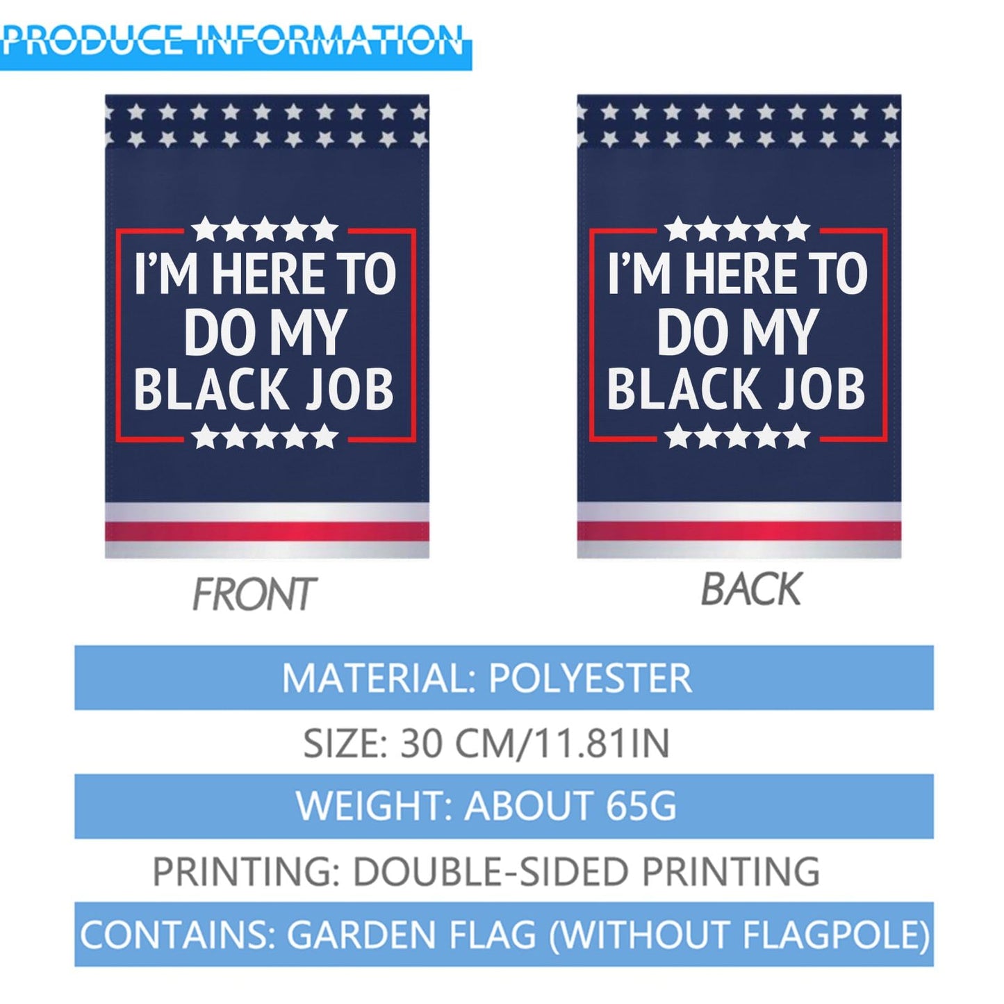 I'M HERE TO DO MY BLACK JOB Outdoor Flags One Size Double Sided Art Outdoor Flag Double Sided For Backyard Garden Flags