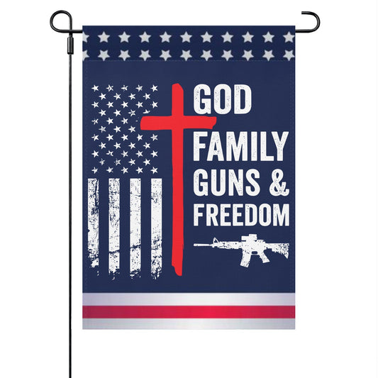 God Family Guns Freedom Garden Flags - Double Sided Yard Flags