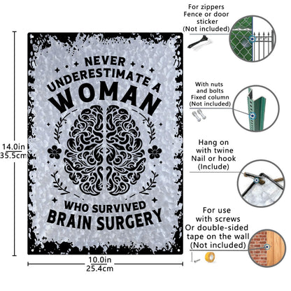 Never Underestimate A Woman Who Survived Brain Surgery Galvanized Tin Signs Man Cave Decor For Patio One Size