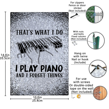 That's What I Do I Play Piano And I Forget Things Galvanized Bar Signs Bar Decor For Farm One Size
