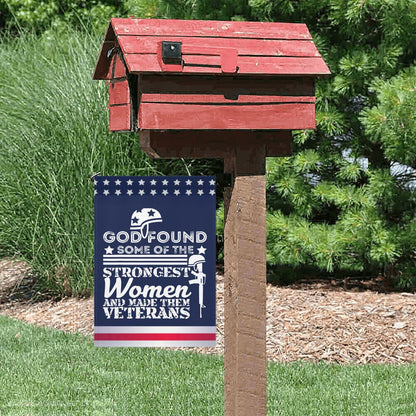 God Found Some Of The Strongest Women Veterans Garden Flags One Size Hilarious Outdoor Flags Double Sided For Rustic Funny Garden Flags